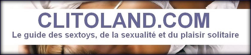 clitoland.com : sextoys  sexualité - rencontres en ligne